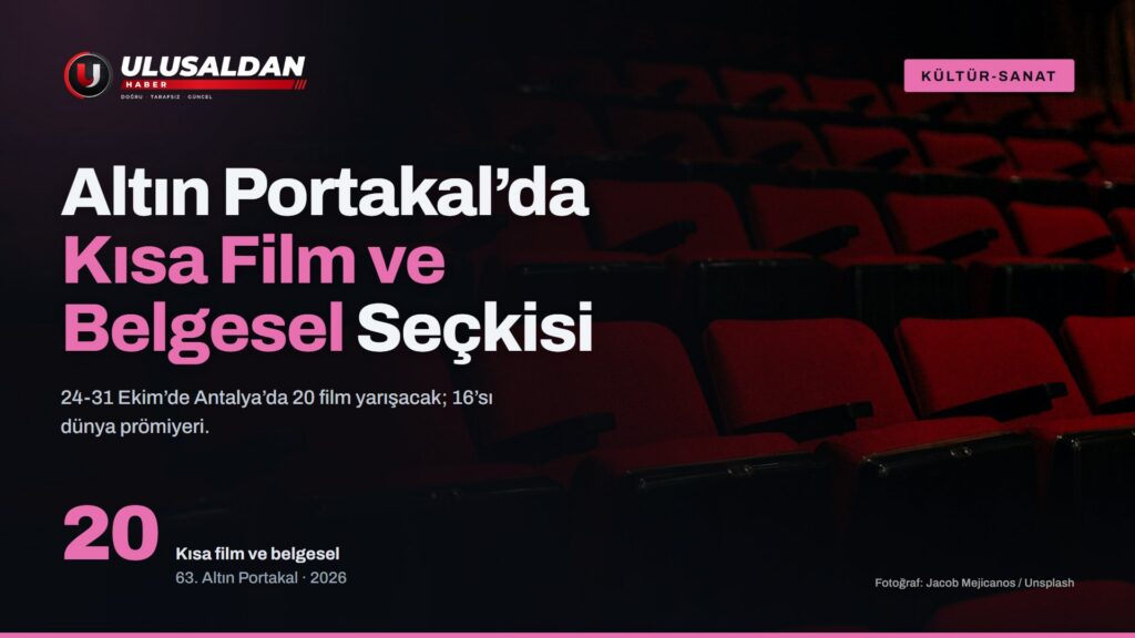 Altın Portakal Kısa Film ve Belgesel Seçkisi Açıklandı: 20 Film Yarışacak