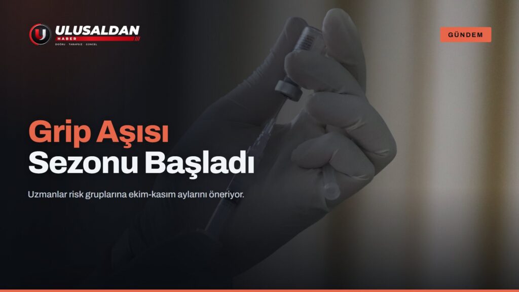 Grip Aşısı 2026-2027 Sezonu Eczanelerde Yerini Aldı