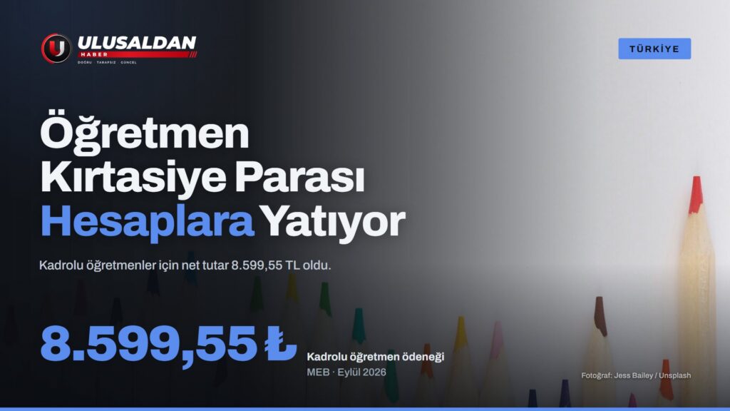 Öğretmen Kırtasiye Parası 2026 Hesaplara Yatıyor