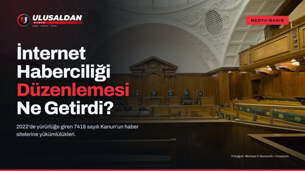 İnternet Haberciliği Düzenlemesi: 7418 Sayılı Kanun Haber Sitelerine Neler Getirdi?