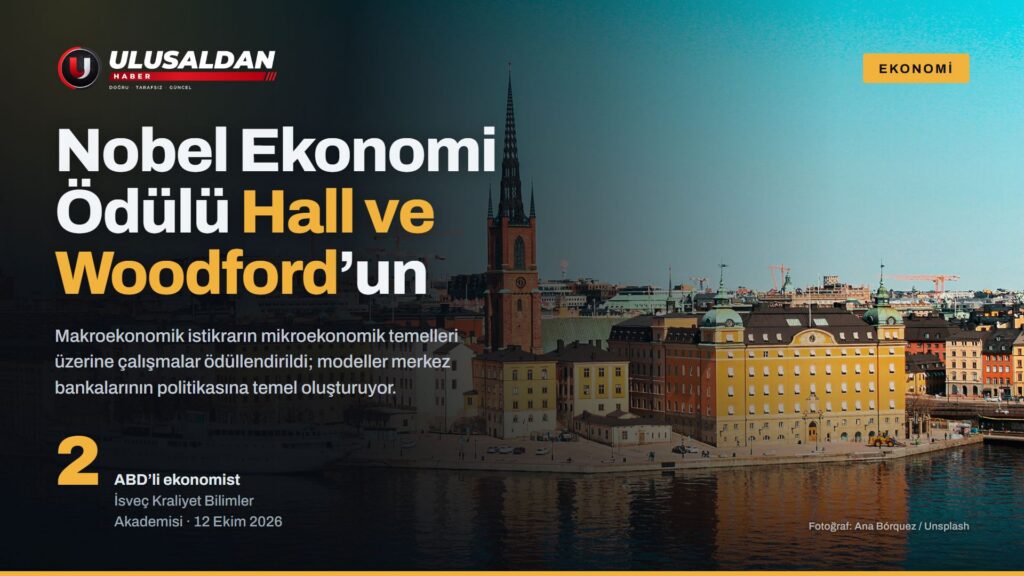 Nobel Ekonomi Ödülü 2026 Robert E. Hall ve Michael Woodford’un: Makroekonomik İstikrarın Temelleri