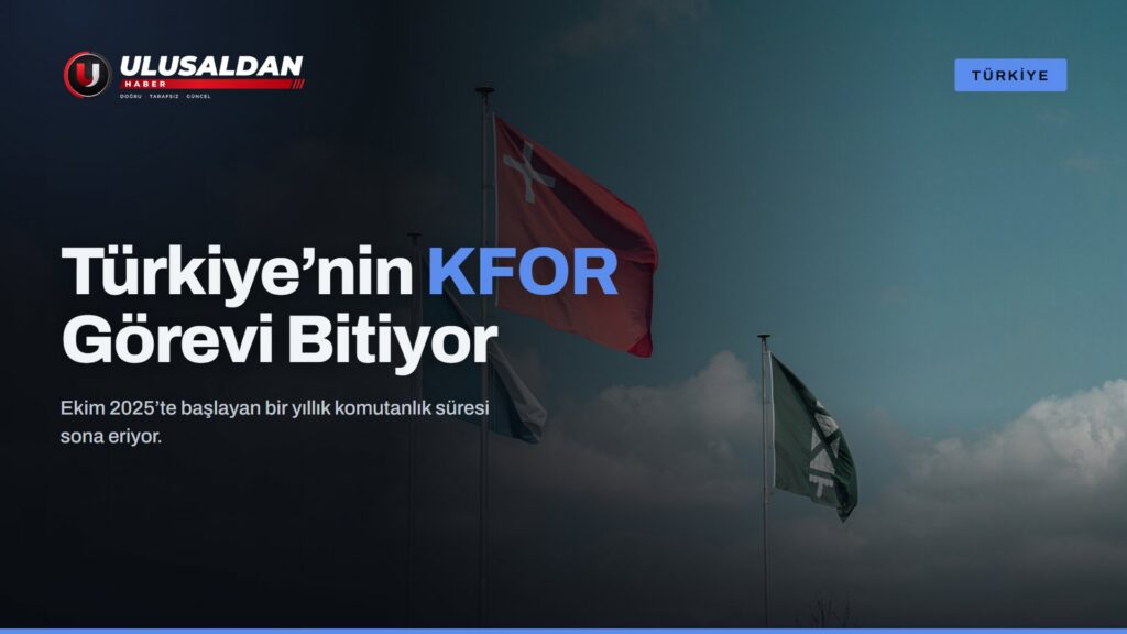 Türkiye’nin KFOR Komutanlığında Bir Yıllık Dönem Sona Eriyor